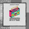 DmoniX - Hyper (feat. CraFek) - Single